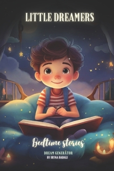 Paperback Little Dreamers: Bedtime stories, dream generator Book