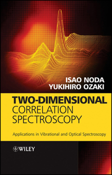 Hardcover Two-Dimensional Correlation Spectroscopy: Applications in Vibrational and Optical Spectroscopy Book