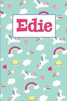 Edie: Personalized Named Unicorn Journal Notebook Pretty Magical Rainbows & Hearts Cover For Women And Girls Lined Pages