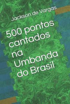Paperback 500 Pontos Cantados Na Umbanda Do Brasil [Portuguese] Book