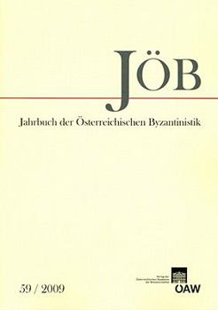 Paperback Jahrbuch Der Osterreichischen Byzantinistik Band 59/2009 [German] Book
