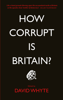 Paperback How Corrupt Is Britain? Book
