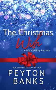 Paperback The Christmas Wish: A BWWM Holiday Romance (A Langdale Christmas) Book