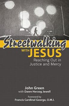 Paperback Streetwalking with Jesus: Reflections on Reaching Out in Justice and Mercy Book