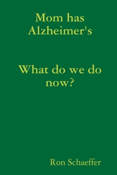 Paperback Mom has Alzheimer's Book