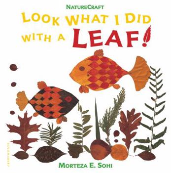 Paperback Look What I Did with a Leaf! Book