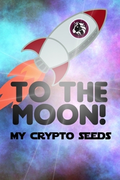 Paperback My Crypto Seeds: Uniswap to the Moon! Book