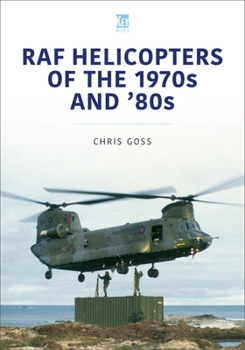 Paperback RAF Helicopters of the 1970s and '80s Book