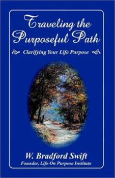 Paperback Traveling the Purposeful Path Book