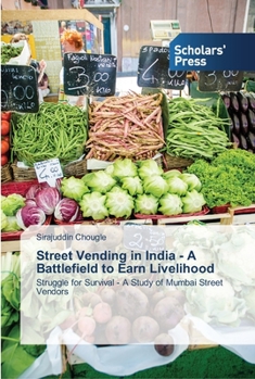 Paperback Street Vending in India - A Battlefield to Earn Livelihood Book