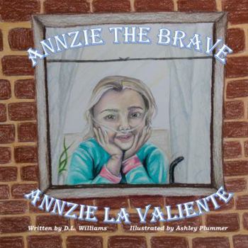 Paperback Annzie the Brave: Annzie la Valiente Book