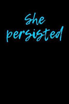 Paperback She Persisted: Blank Lined Journal Book