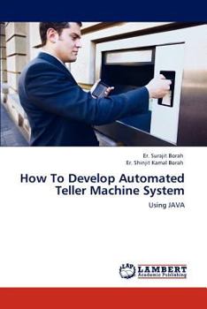 Paperback How to Develop Automated Teller Machine System Book
