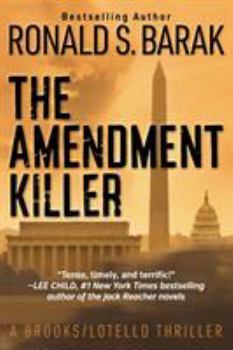 The Amendment Killer - Book  of the Brooks/Lotello Thriller