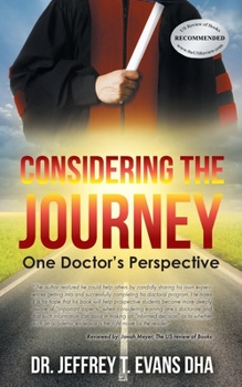 Paperback Considering the Journey: One Doctor's Perspective Book