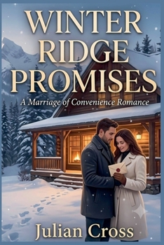 Winter Ridge Promises, A Marriage of Convenience Romance