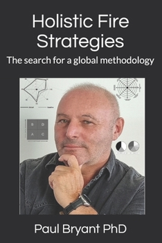 Paperback Holistic fire strategies: The search for a global methodology Book