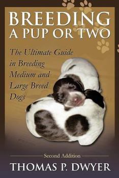 Paperback Breeding a Pup or Two: Second Addition Book