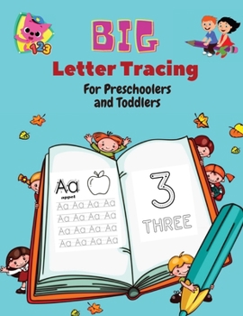 Paperback BIG Letter Tracing for Preschoolers and Toddlers: Homeschool Preschool Learning Activities for 3+ year olds (Big ABC Books) Tracing Letters, Numbers, Book