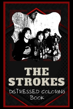 Paperback The Strokes Distressed Coloring Book: Artistic Adult Coloring Book