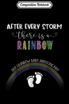 Composition Notebook: Pregnancy Announcemen Rainbow Baby Due in May Journal/Notebook Blank Lined Ruled 6x9 100 Pages