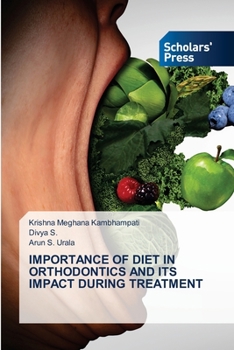 Paperback Importance of Diet in Orthodontics and Its Impact During Treatment Book