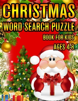 Christmas Word Search Puzzle Book For Kids Ages 4-8: Christmas Word Search Puzzle Book (Volume-1))