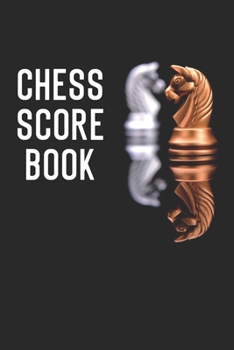 Paperback Chess Score Book: Chess Players Log Book Notebook. Portable Size Journal Record 100 Games, 90 Moves Notation Book