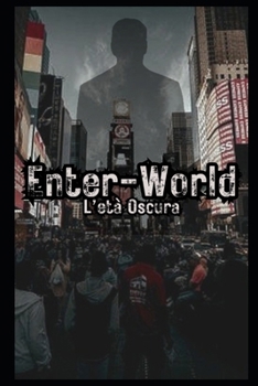 Paperback Enter-World: L'età Oscura [Italian] Book