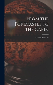 Hardcover From the Forecastle to the Cabin Book
