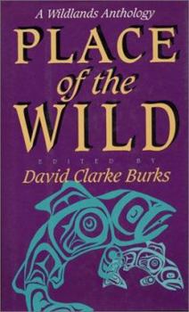 Paperback Place of the Wild: A Wildlands Anthology Book