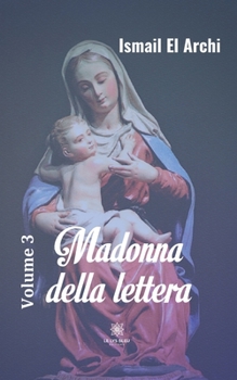 Paperback Madonna della lettera: Volume 3 [French] Book