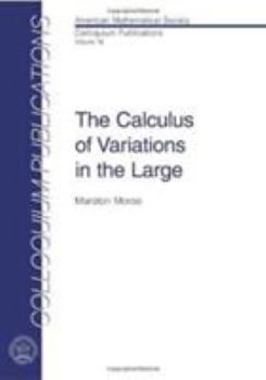 Paperback The Calculus of Variations in the Large Book