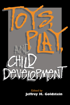 Paperback Toys, Play, and Child Development Book