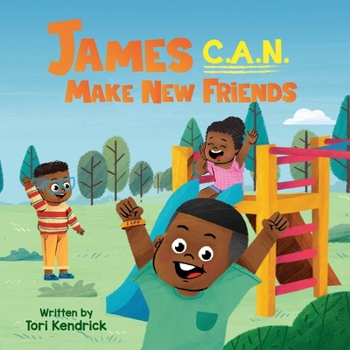 James C.A.N. Make New Friends