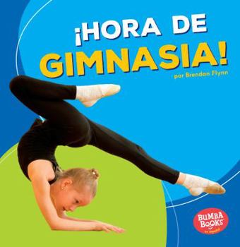Paperback ?hora de Gimnasia! (Gymnastics Time!) [Spanish] Book