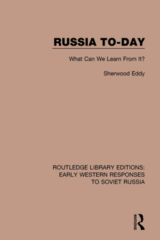Paperback Russia To-Day: What Can We Learn from It? Book