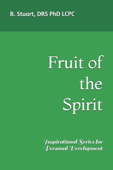 Paperback Fruit of the Spirit: Inspirational Series for Personal Development Book