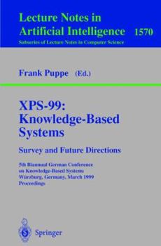 Paperback Xps-99: Knowledge-Based Systems - Survey and Future Directions: 5th Biannual German Conference on Knowledge-Based Systems, Würzburg, Germany, March 3- Book