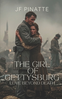 Paperback The Girl of Gettysburg: Love Beyond Death Book