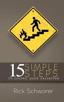 Paperback 15 Simple Steps to Losing Your Salvation Book