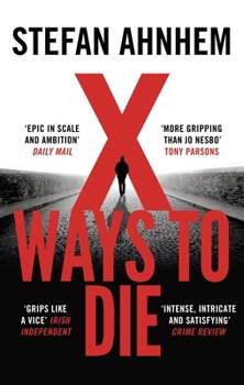 X Ways to Die - Book #5 of the Fabian Risk