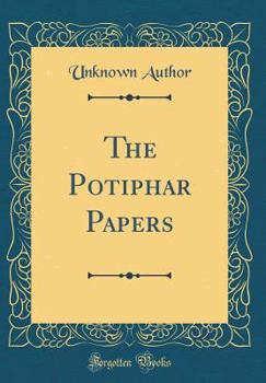 Hardcover The Potiphar Papers (Classic Reprint) Book