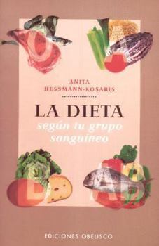 Paperback Dieta, La. Segun Tu Grupo Sanguineo [Spanish] Book