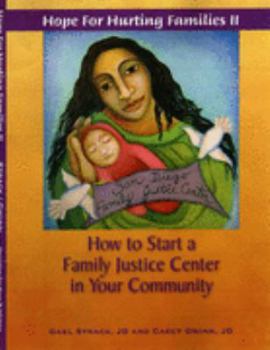 Paperback Hope for Huring Families II (How to Start a Family Justice Center in Your Community) Book