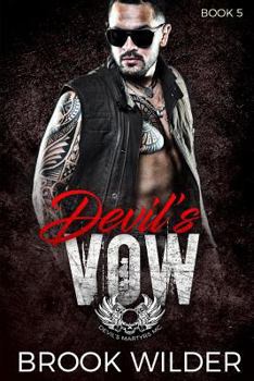 Devil's Vow - Book #5 of the Devil's Martyrs MC