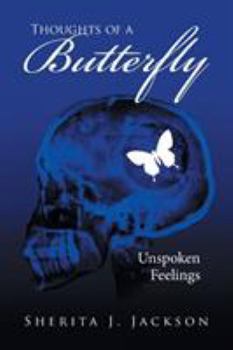 Paperback Thoughts of a Butterfly: Unspoken Feelings Book