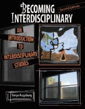 Paperback Becoming Interdisciplinary: An Introduction to Interdisciplinary Studies Book