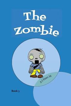 Paperback The Zombie: From the creator of The Spider Web and The Alien (Alex) Book