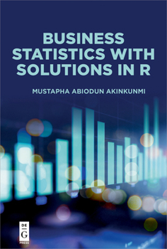 Paperback Business Statistics with Solutions in R Book